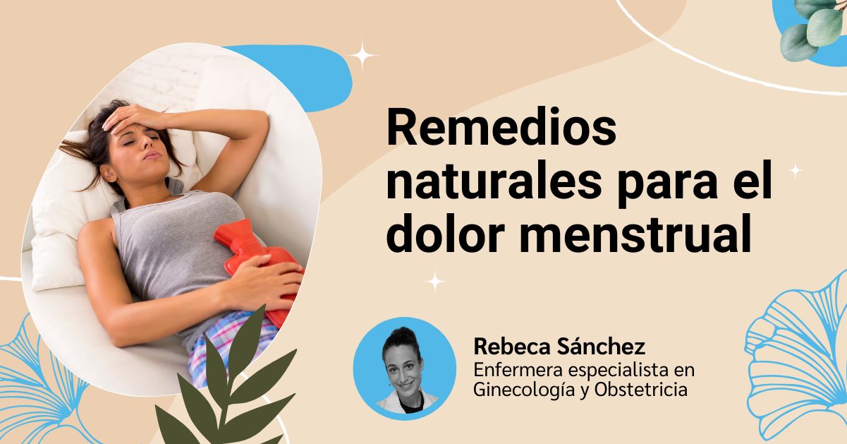 Cabecera del artículo sobre cómo calmar el dolor menstrual escrito por Rebeca Sánchez