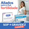 PCOS® NIAM e Concevit®, os aliados para a tua fertilidade